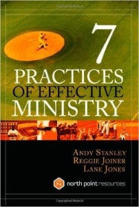 Seven Practices of Effective Ministry - Andy Stanley